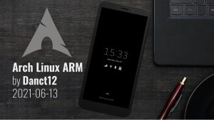 Arch Linux ARM 20210613 - Kernel 5.12.7, Phosh 0.11 and Plasma Mobile images
