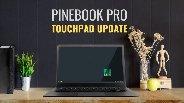 Pinebook Pro with new touchpad firmware