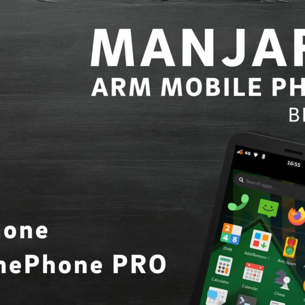 Manjaro ARM Beta35 of Phosh for PinePhone and PinePhone PRO