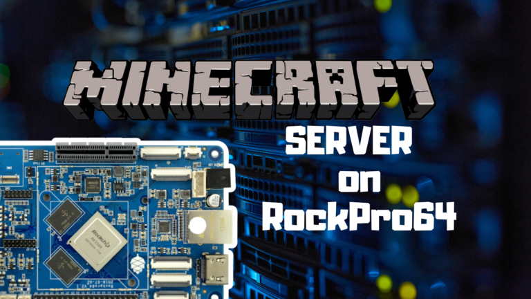 RockPro64 with DietPi as a Minecraft server